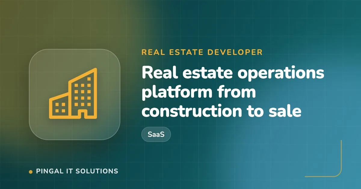 Illustration for: Real estate operations platform from construction to sale