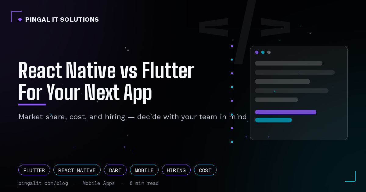 React Native vs Flutter for Your Next Business App